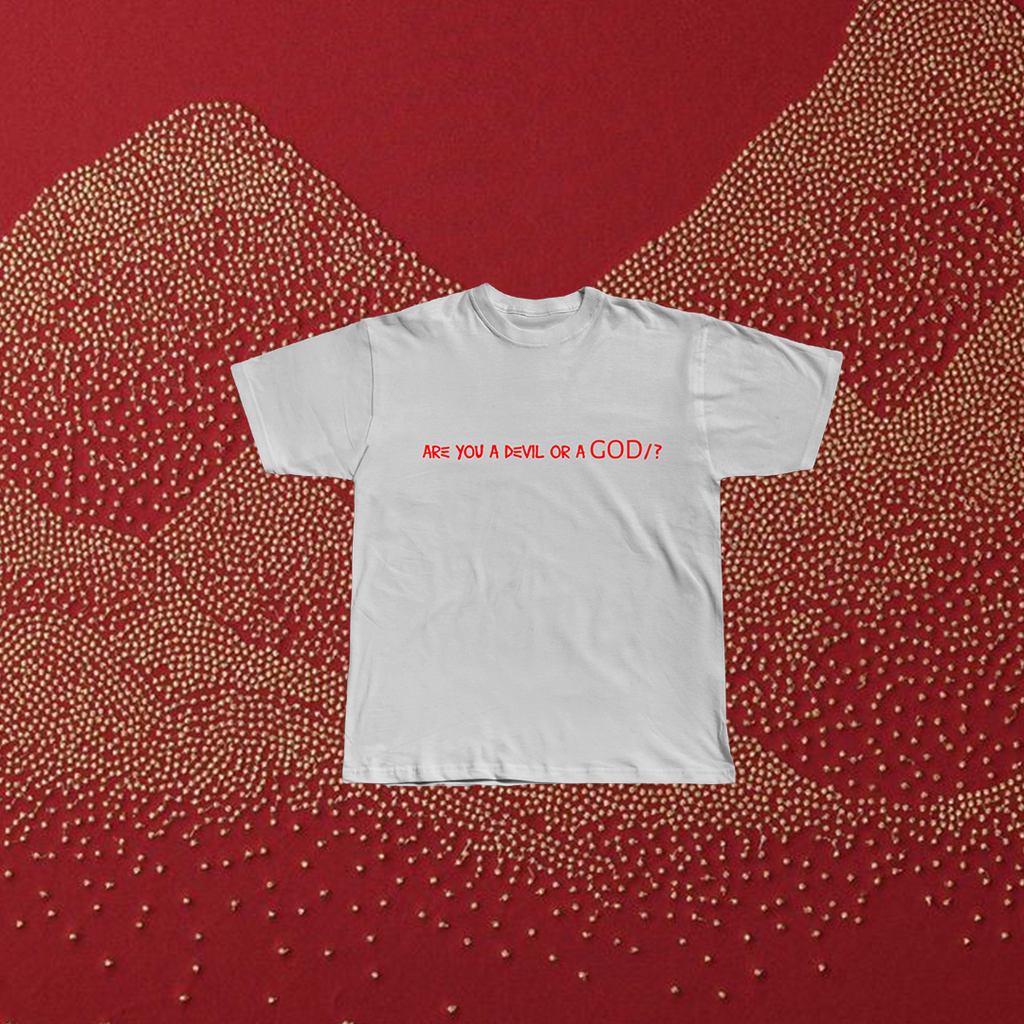 Are You a Devil or a God? Tee